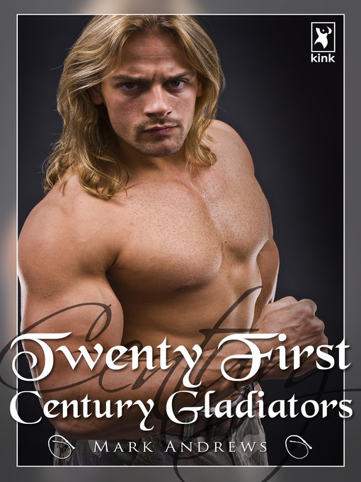 Title details for 21st Century Gladiators by Mark Andrews - Available